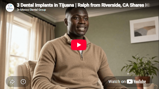 Ralph from Riverside, California sharing his experience after receiving three dental implants at Dr. Mexico Dental Group